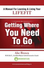 Getting Where You Need to Go