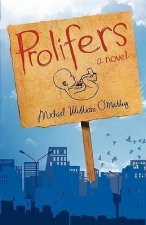 Prolifers a Novel