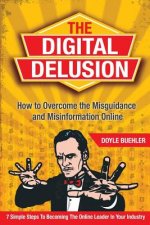 Digital Delusion