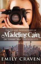 Grand Adventures of Madeline Cain