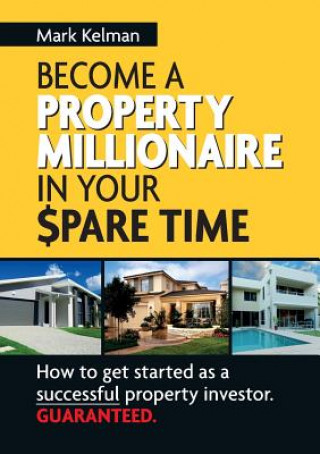 Become A Property Millionaire In Your Spare Time