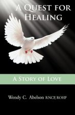 Quest for Healing - A Story of Love