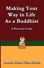 Making Your Way in Life as a Buddhist