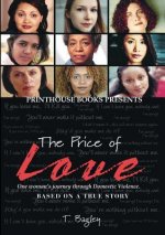 Price of Love; One Woman's Journey Through Domestic Violence.