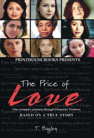 Price of Love; One Woman's Journey Through Domestic Violence.