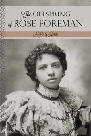 Offspring of Rose Foreman