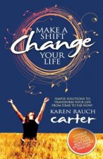 Make A Shift, Change Your Life