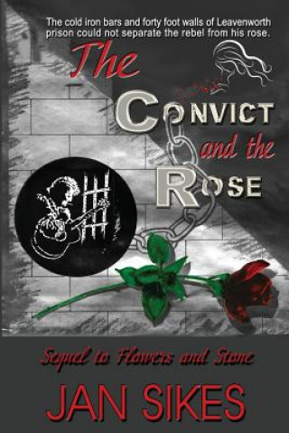 Convict and the Rose