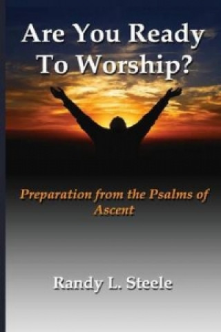 Are You Ready to Worship?