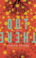 Out There: a novel