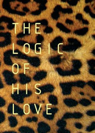 Logic of His Love