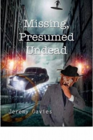 Missing, Presumed Undead