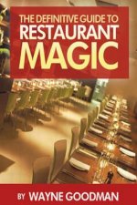 Definitive Guide To Restaurant Magic