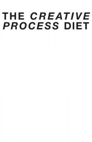 Creative Process Diet