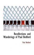 Recollections and Wanderings of Paul Bedford