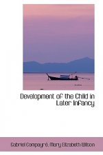 Development of the Child in Later Infancy