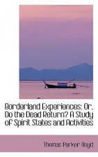 Borderland Experiences