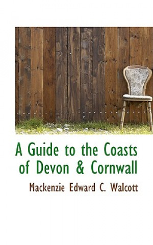 Guide to the Coasts of Devon & Cornwall