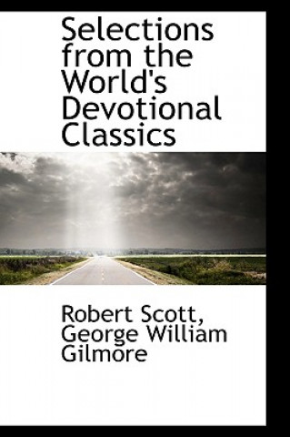 Selections from the World's Devotional Classics