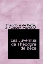 Les Juvenilia de Th Odore de B Ze