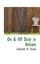 On & Off Duty in Annam