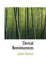 Clerical Reminiscences