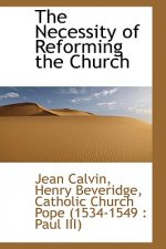 Necessity of Reforming the Church