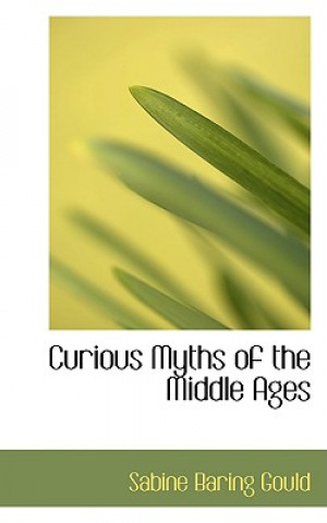 Curious Myths of the Middle Ages