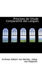 Principes de L'Etude Comparative Des Langues