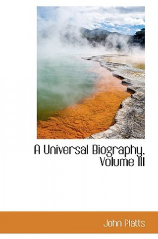 Universal Biography, Volume III
