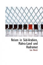 Reisen in Sud-Arabien, Mahra-Land Und Hadramut