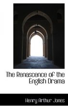 Renascence of the English Drama