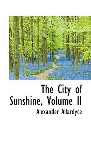 City of Sunshine, Volume II
