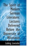 Spirit of Modern German Literature