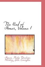 Iliad of Homer, Volume I