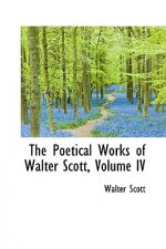 Poetical Works of Walter Scott, Volume IV