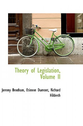 Theory of Legislation, Volume II