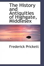 History and Antiquities of Highgate, Middlesex