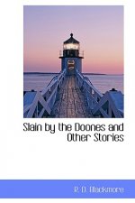 Slain by the Doones and Other Stories