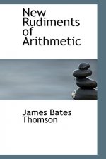 New Rudiments of Arithmetic