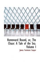 Homeward Bound, Or, the Chase