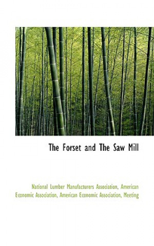 Forset and the Saw Mill