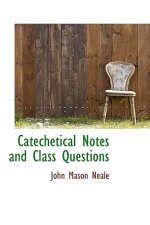 Catechetical Notes and Class Questions