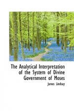 Analytical Interpretation of the System of Divine Government of Moses