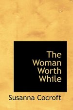Woman Worth While