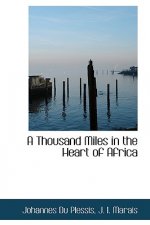 Thousand Miles in the Heart of Africa