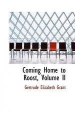 Coming Home to Roost, Volume II