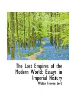 Lost Empires of the Modern World