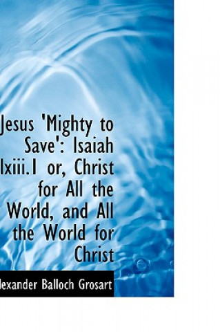 Jesus 'Mighty to Save'
