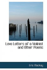 Love Letters of a Violinist and Other Poems